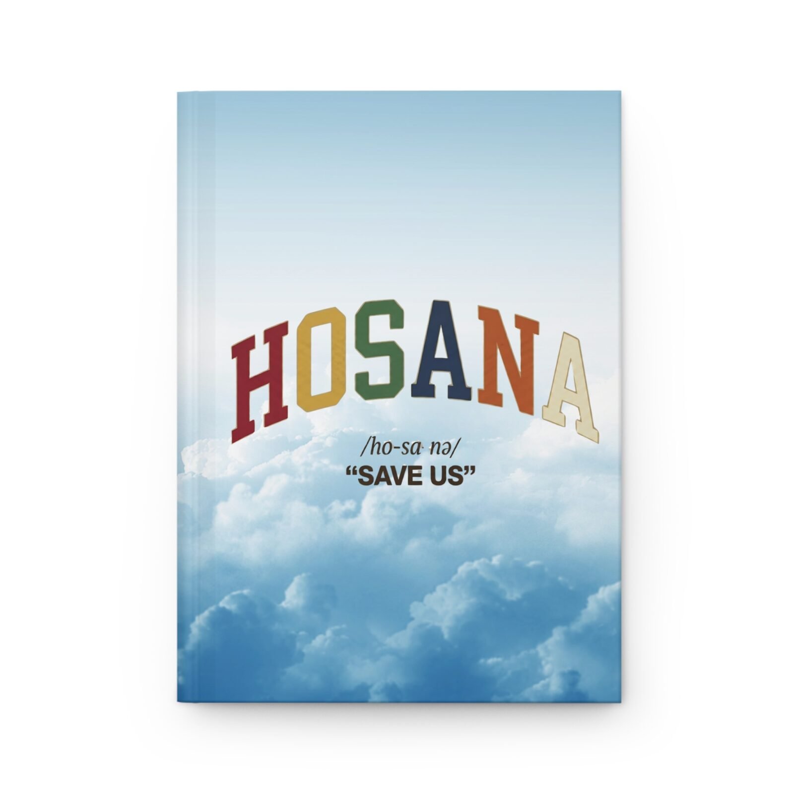 Hosana Hardcover Journal — Inspirational 'Save Us' Cloud & Ocean Notebook