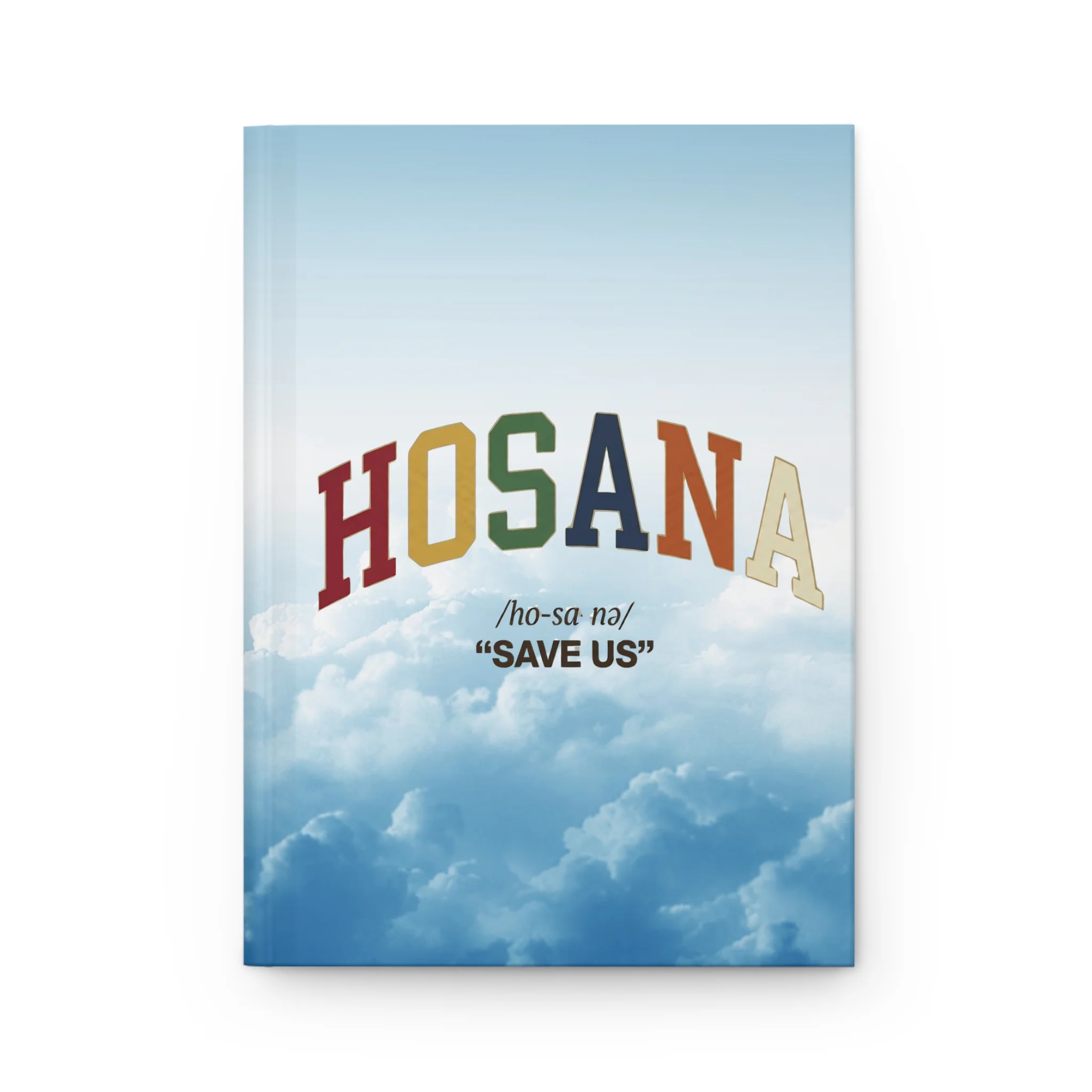 Hosana Hardcover Journal — Inspirational 'Save Us' Cloud & Ocean Notebook